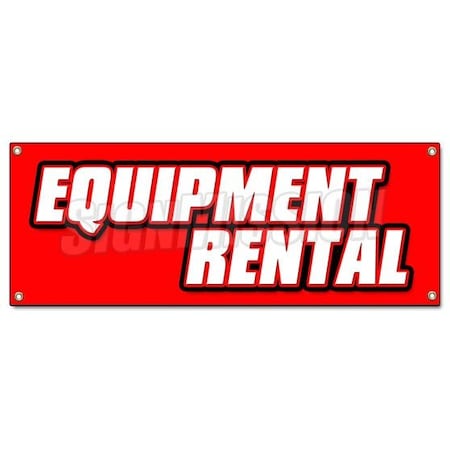 Signmission EQUIPMENT RENTAL BANNER SIGN tools lifts party supply cribs rug shampoo B-Equipment Rental